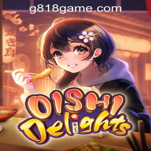 OishiDelights: Dive into the Excitement of G818 Game PH Casino