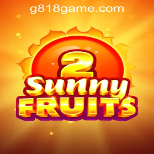 Exploring the Excitement of SunnyFruits2 at G818 Game PH Casino